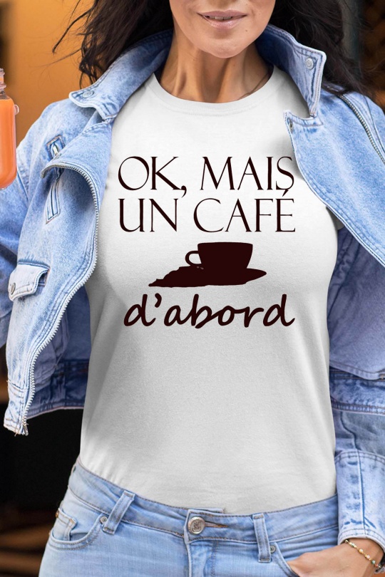 T-shirts Femme Blanc Impression A La Demande I.A.L.D OK CAFÉ DABORD - TSHIRT FEMME Efashion Paris
